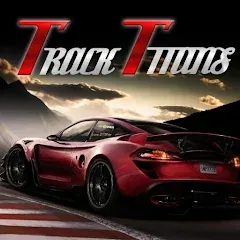 Скачать взлом The Track Titans (Зе Трэк Титанс)  [МОД Много монет] - полная версия apk на Андроид